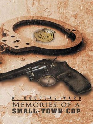 cover image of Memories Of A Small-town Cop